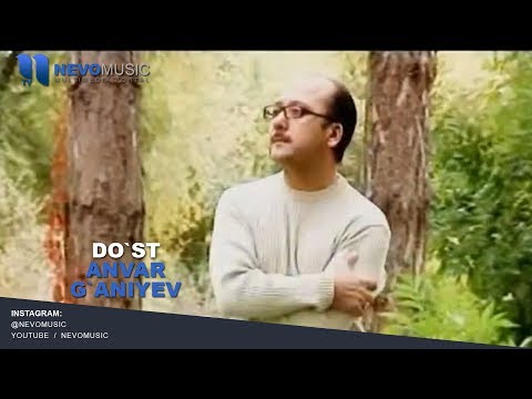Anvar G`aniyev - Do`st