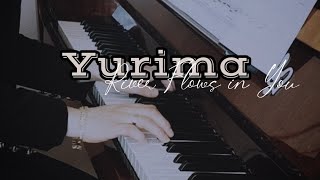 Yurima \\\\River Flows in YOU \\\\Kristina's Piano Music 🎹