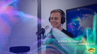 A State Of Trance Episode 1041 - Armin Van Buuren (Astateoftrance )