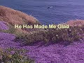 He Has Made Me Glad - Happy Thanksgiving Wishes ecards - Thanksgiving Greeting Cards