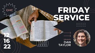 "Who You Are" | Friday Service | December 16th, 2022 | GHC