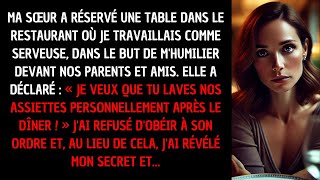 Ma Sœur A Réservé Une Table Au Restaurant Où Je Travaille Pour Se Moquer De Moi