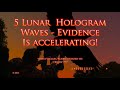 *NEW* All 5 Lunar Wave (Hologram?) Events
