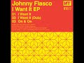 Johnny Fiasco - I Want It (Original)