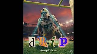 Angel Neuer - Drip