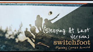 Watch Switchfoot Monday Comes Around video