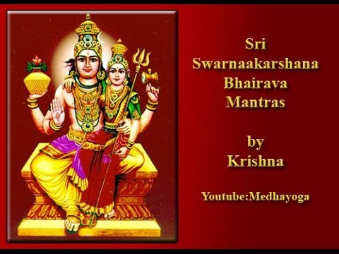 Sri Swarnaakarshana Bhairava Mantras by Krishna