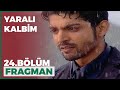 Yaralı Kalbim 24. Bölüm Fragmanı - 27 Şubat Cumartesi