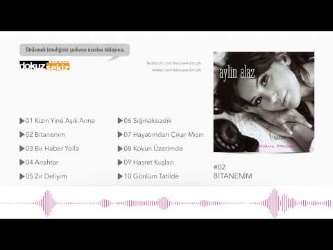 Aylin Alaz - Bitanenim (Official Audio) Aylin Alaz - Bitanenim (Official Audio) klip izle