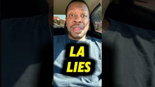 Moving To La The Lies