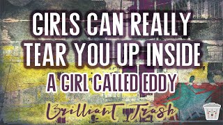 Watch A Girl Called Eddy Girls Can Really Tear You Up Inside video