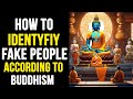 How to Identify Fake People | Buddhist Story in English | Fraud Peoples | False Peoples For Yourself