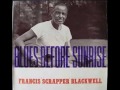 Scrapper Blackwell ~ Blues Before Sunrise