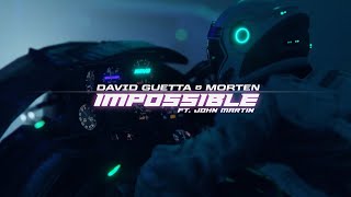 Watch David Guetta  Morten Impossible feat John Martin video