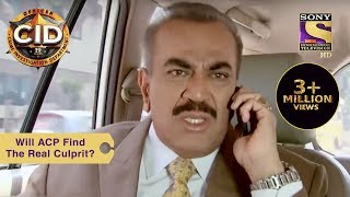 Your Favorite Character | Will ACP Find The Real Culprit? | CID | Full Episode