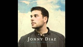 Watch Jonny Diaz Soon Will Fade video