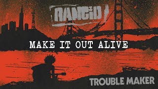 Watch Rancid Make It Out Alive video