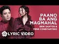 Paano Ba Ang Magmahal - Erik Santos x Yeng Constantino (Lyrics)