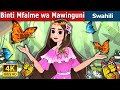 Binti Mfalme wa Mawinguni | The Princess of the Clouds in Swahili | Swahili Fairy Tales