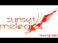 Sunset Melodies - Best Of 2012 - Progressive House