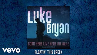 Watch Luke Bryan Floatin This Creek video