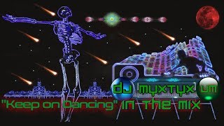 Dj Myxtyx House Music Set "Keep on Dancing" (Tribute to Subscribers)