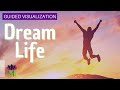 Design your Dream Life: A Guided Visualization and Meditation | Mindful Movement