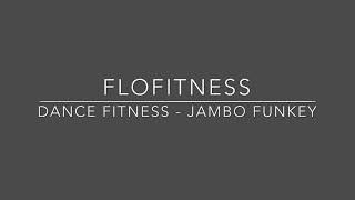 Dance Fitness - Jambo Funkey