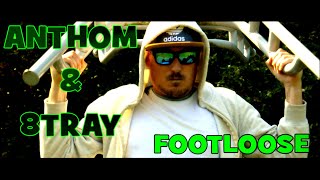 ANTHOM & 8TRAY - FOOTLOOSE (2020)