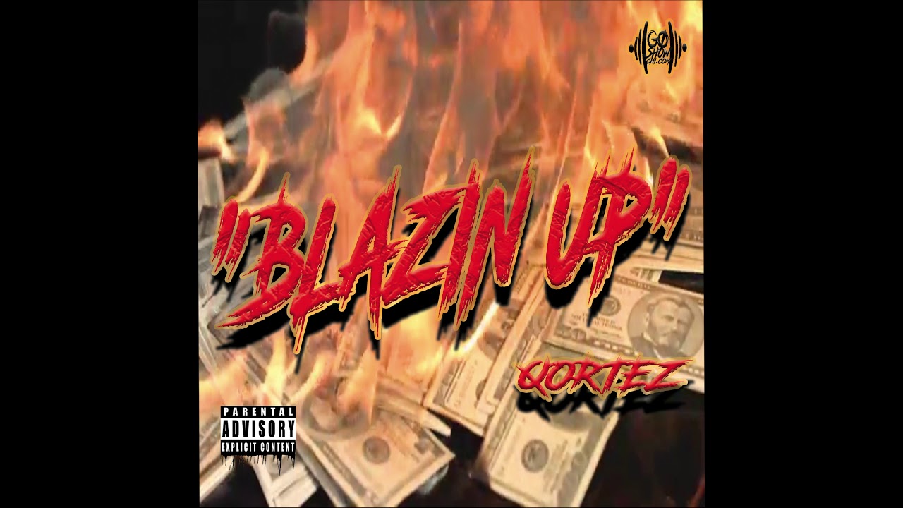 Qortez - Blazin' up