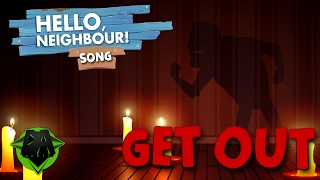 HELLO NEIGHBOR SONG (GET OUT) LYRIC  - DAGames