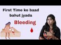 First Time mai Bahut Jyada Bleeding hona | Reasons & Solutions | Tanushi and family