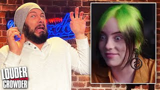 SKANKISM 101! Everything Billie Eilish Gets Wrong About 'Patriarchy' | Louder with Crowder