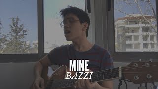 Mine - Bazzi || Clinton Kane Cover