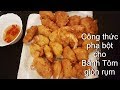 Công thức Bí quyết cách pha bột Bánh TÔM chiên giòn rụm để ăn bánh cuốn Tây Hồ - Tram Nguyen Germany