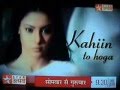 Kahin To Hoga Promo 4