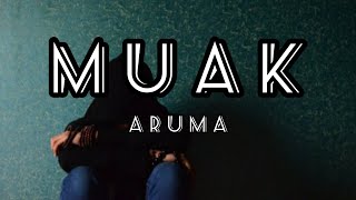 MUAK aruma (lirik) #aruma