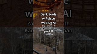 Dark Souls W Polsce Wg Ai Part 8