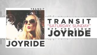 Watch Transit Saturday Sunday video