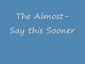 SOTD: Day 2 The Almost-Say this Sooner