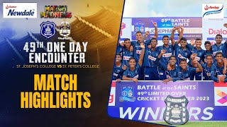 HIGHLIGHTS - St. Joseph's College vs St. Peter's College - 49th Limited Overs Encounter