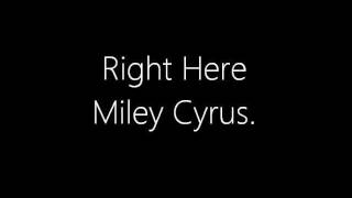 Watch Miley Cyrus Right Here video