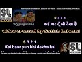 Kai baar yun bhi dekha hai | clean karaoke with scrolling lyrics