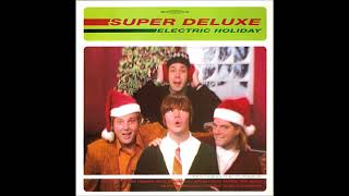 Watch Super Deluxe Up On The Housetop video
