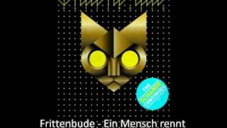 Watch Frittenbude Ein Mensch Rennt video