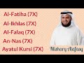 Mishary Alafasy: 7X [Al-Fatiha, Al-Ikhlas, Al-Falaq, An-Nas, and Ayatul Kursi]