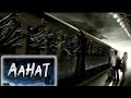 #Aahat #AahatDrama #aahat2020ahat | A Haunted Train | Fear Files | Bhoot Aaya