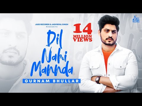 Dil-Nahi-Mannda-Lyrics-Gurnam-Bhullar