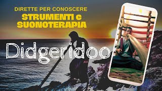 Didgeridoo - Strumenti e Suonoterapia | con Filippo Pigaiani