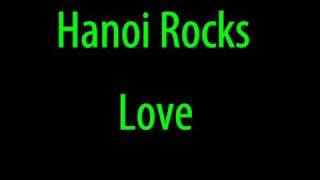 Watch Hanoi Rocks Love video